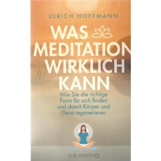 Was Meditation wirklich kann von Ulrich Hoffmann Broschiert Mängelexemplar