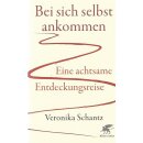 Bei sich selbst ankommen: von Veronika Schantz Broschiert...