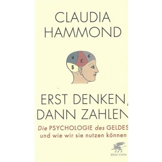 Erst denken, dann zahlen: Die Psychologie von Claudia Hammond Br. Mängelexemplar
