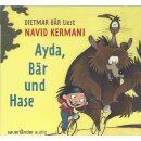 Ayda, Bär und Hase (Audio CD) von Dr. Navid Kermani