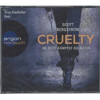 Cruelty: Ab jetzt kämpfst du allein Audio CD von Scott Bergstrom