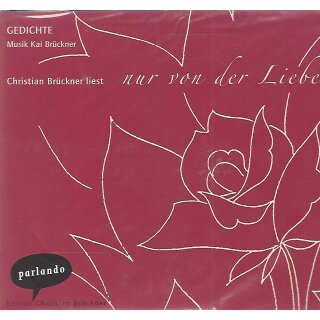 Deutsche Liebesgedichte aus sieben Jahrhunderten (Audio CD) von Diverse