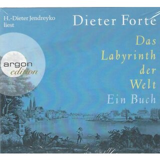 Das Labyrinth der Welt: Ein Buch Audio-CD von Dieter Forte