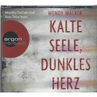 Kalte Seele, dunkles Herz Audio-CD von Wendy Walker