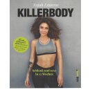 Killerbody: Schlank und sexy in 12 Wochen Broschiert von...