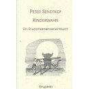Peter Sendtkos Kinderwahn: Taschenb. Mängelexemplar...