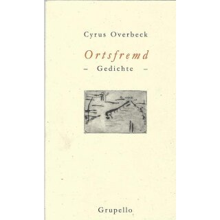 Ortsfremd: Gedichte Taschenbuch Mängelexemplar von Cyrus Overbeck