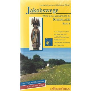 Wege der Jakobspilger im Rheinland, Band 2: Tb. von Annette Heusch-Altenstein