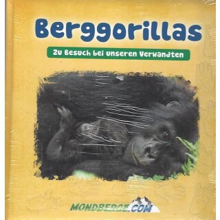 Berggorillas: Zu Besuch bei unseren Verwandten Geb. Ausg. von Andreas Klotz