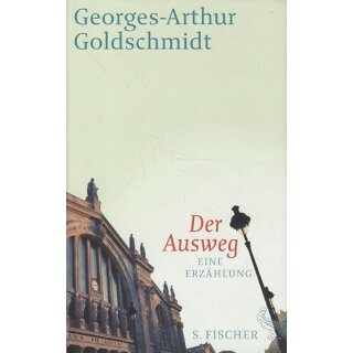 Der Ausweg Geb. Ausg. Mängelexemplar von Georges-Arthur Goldschmidt