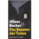 Das Raunen der Toten Taschenbuch von Oliver Becker