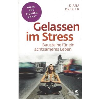 Gelassen im Stress Taschenbuch Mängelexemplar von Diana Drexler