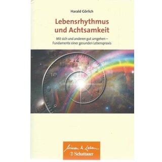 Lebensrhythmus und Achtsamkeit Taschenbuch Mängelexemplar von Haral Görlich