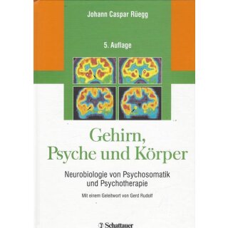 Gehirn, Psyche und Körper Geb. Ausg. Mängelexemplar von Johann Caspar Rüegg