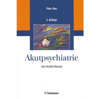 Akutpsychiatrie: Das Notfall-Manual Taschenbuch Mängelexemplar von Peter Neu