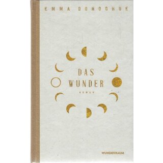Das Wunder: Roman Geb. Ausg. von Emma Donoghue