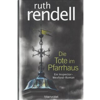 Die Tote im Pfarrhaus: Ein Inspector-Wexford-Roman Geb. Ausg. von Ruth Rendell