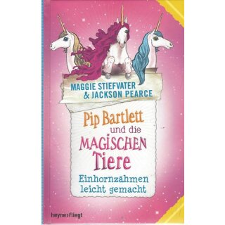 Pip Bartlett und die magischen Tiere 2 Geb. Ausg. von Maggie Stiefvater