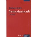 Theaterwissenschaft: Eine Einführung Taschenbuch von...