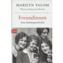 Freundinnen: Eine Kulturgeschichte Geb. Ausg. von Marilyn...