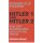 Hitler 1 und Hitler 2. Von der Männerliebe zur Lust am Töten Tb. Mängelexemplar