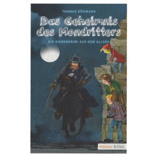 Das Geheimnis des Mondritters Taschenbuch von Thomas Göhmann
