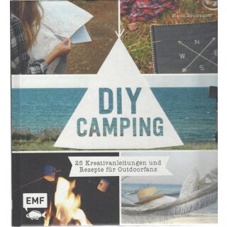 DIY Camping: 25 Kreativanleitungen und Rezepte Gb. von Maria Neumeister