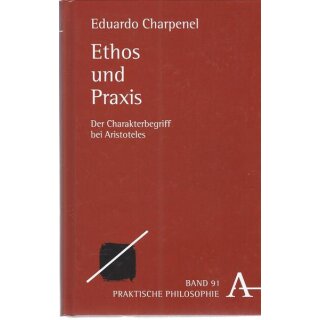 Ethos und Praxis Geb. Ausg. Mängelexemplar von Eduardo Charpenel