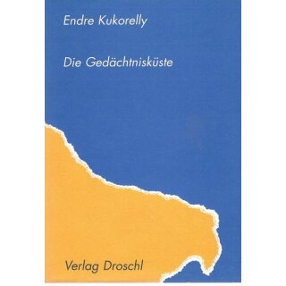 Die Gedächtnisküste Taschenbuch Mängelexemplar von Endre Kukorelly