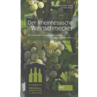 Der Rheinhessische Weinschmecker Taschenbuch Hermann-Josef Berg