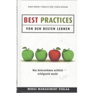 Best Practices Geb. Ausg. Mängelexemplar von Robert Hiebeler, Thomas B. Kelly