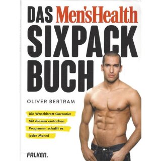 Das Mens Health Sixpack-Buch Broschiert Mängelexemplar von Oliver Bertram