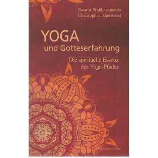 Yoga und Gotteserfahrung Taschenb.von Swami Prabhavananda, Christopher Isherwood