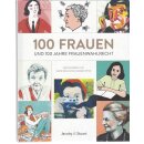 100 Frauen: und 100 Jahre Frauenwahlrecht Geb. Ausg....