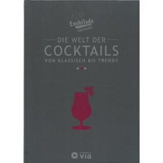 Die Welt der Cocktails v. klassisch bis trendy Geb. Ausg. Mängelexemplar
