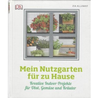 Mein Nutzgarten für zu Hause: Geb. Ausg. Mängelexemplar von Zia Allaway
