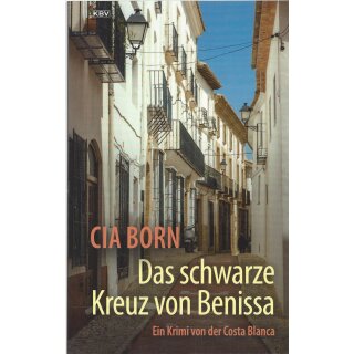 Das schwarze Kreuz von Benissa: Taschenbuch Mängelexemplar von Cia Born
