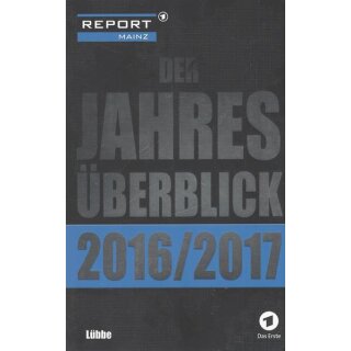 Der Jahresüberblick 2016/2017 Broschiert von Report Mainz