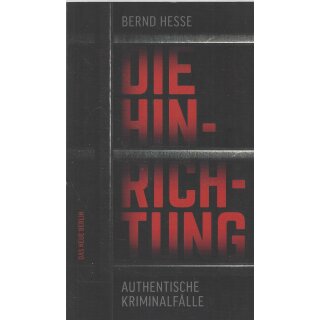 Die Hinrichtung: Authentische Taschenbuch Mängelexemplar von Bernd Hesse