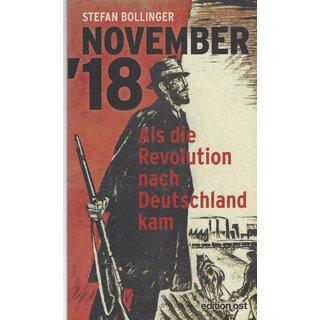 NOVEMBER 18: Als die Revolution Taschenb. Mängelexemplar von Stefan Bollinger