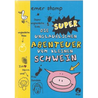 Die super unglaublichen Abenteuer vom kleinen Schwein 2 Geb.Ausg. von Emer Stamp