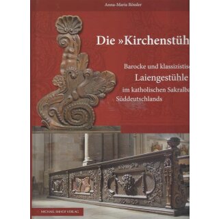 Die Kirchenstühl: Barocke und Geb. Ausg. Mängelexemplar von Anna-Maria Rössler