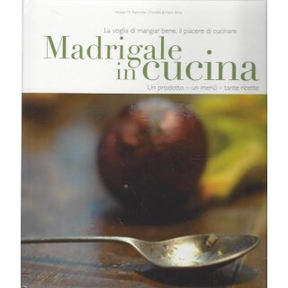 Madrigale in cucina: Un prodotto Geb. Ausg. Mängelexemplar von Walter M. Rammler