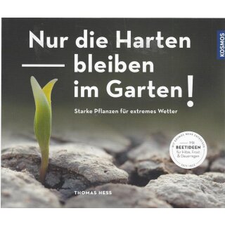 Nur die Harten bleiben im Garten!: Taschenbuch Mängelexemplar von Thomas Heß