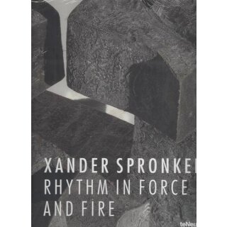 Rhythm in Force and Fire (Englisch) Geb. Ausg. von Xander Spronken