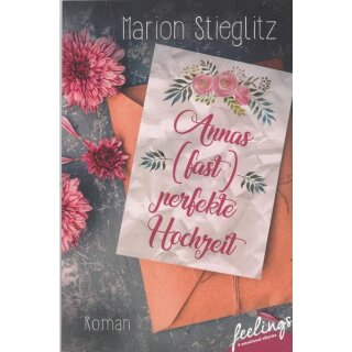 Annas (fast) perfekte Hochzeit: Taschenbuch Mängelexemplar von Marion Stieglitz
