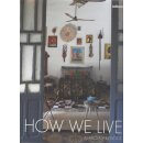 How We Live (LIFE STYLE DESIGN ET TRAVEL) Geb. Ausg. von...