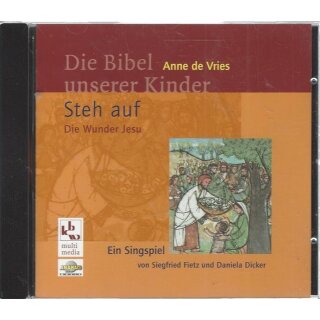 Steh auf!: Singspiel zur "Bibel unserer Kinder" Hörbuch von Siegfried Fietz