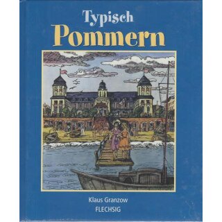 Typisch Pommern Geb. Ausg. von Klaus Granzow