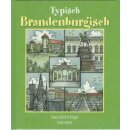 Typisch Brandenburgisch Geb. Ausg. von Hans-Ulrich Engel